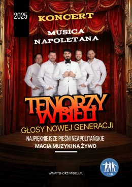 Niepołomice Wydarzenie Koncert Tenorzy w Bieli - Koncert Pieśni Neapolitańskich