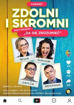 Wieliczka Wydarzenie Kabaret Zdolni i Skromni - "Da się zrozumieć"
