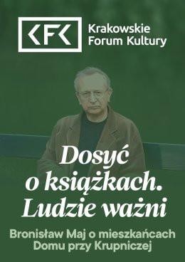 Kraków Wydarzenie Inne wydarzenie Maj o mieszkańcach Domu przy Krupniczej | Dosyć o książkach. Ludzie ważni