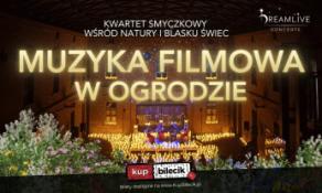 Kraków Wydarzenie Koncert Koncert przy świecach w plenerze. Najpiękniejsze melodie kina w wieczornej scenerii pod gwiazdami